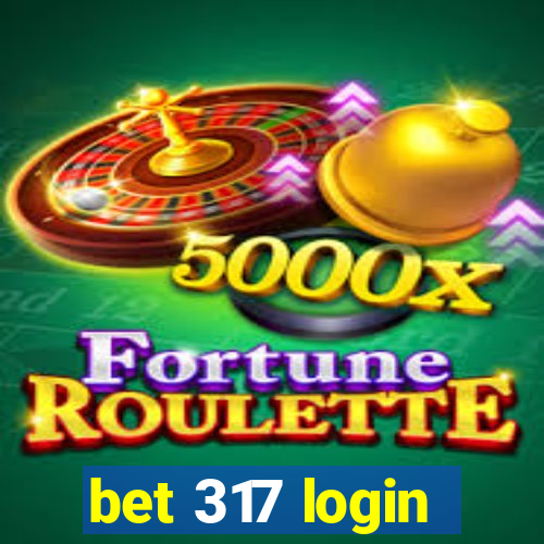 bet 317 login